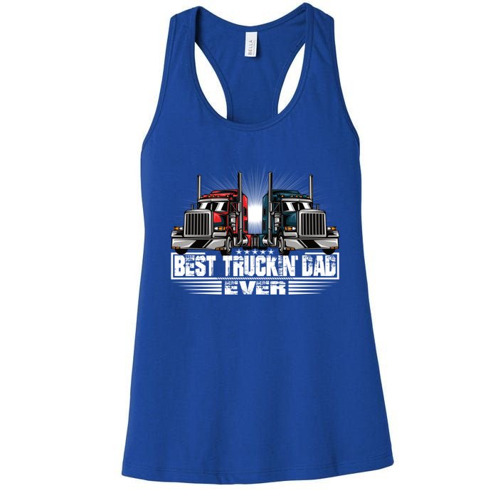 Best Truckin Dad Ever Truck Driver Gift Women's Racerback Tank