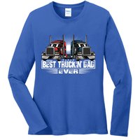 Best Truckin Dad Ever Truck Driver Gift Ladies Long Sleeve Shirt