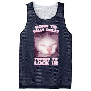 Born To Dilly Dally Forced To Lock In Cat & Cat Funny Meme Mesh Reversible Basketball Jersey Tank