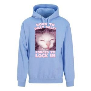 Born To Dilly Dally Forced To Lock In Cat & Cat Funny Meme Unisex Surf Hoodie