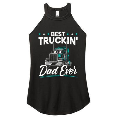 Best Trucking Dad Ever For A Trucker Dad Fathers Day Women's Perfect Tri Rocker Tank