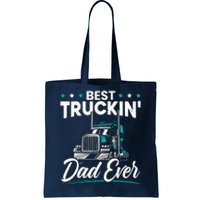 Best Trucking Dad Ever For A Trucker Dad Fathers Day Tote Bag