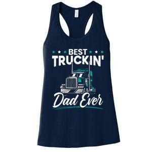 Best Trucking Dad Ever For A Trucker Dad Fathers Day Women's Racerback Tank