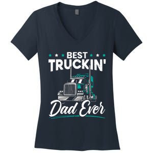 Best Trucking Dad Ever For A Trucker Dad Fathers Day Women's V-Neck T-Shirt