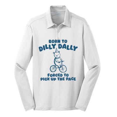 Born To Dilly Dally Silk Touch Performance Long Sleeve Polo