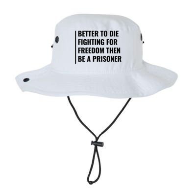 Better To Die Fighting For Freedom Quote Freedom Saying Gift Legacy Cool Fit Booney Bucket Hat