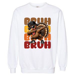 Bruh Turkey Dabbing Thanksgiving Garment-Dyed Sweatshirt