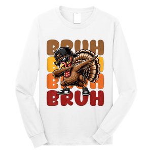 Bruh Turkey Dabbing Thanksgiving Long Sleeve Shirt