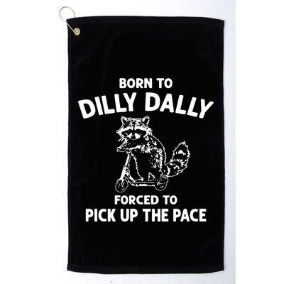 Born To Dilly Dally Vintage Funny Silly Racoon Golf Towel