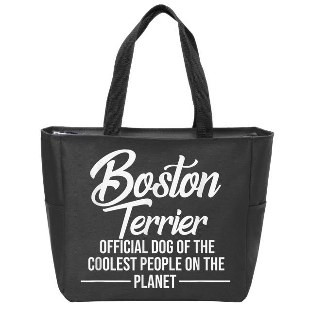 Boston Terrier Dog Of Coolest People Terrier Lover Zip Tote Bag
