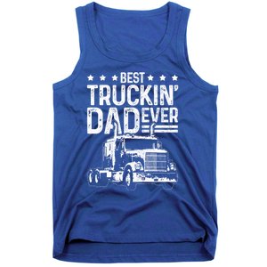 Best Truckin' Dad Ever Truck Driver Father's Day Gift Cool Gift Tank Top