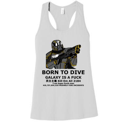 Born To Dive Galaxy Is A Fuck Kill Em All 2184 I Am Super Earth Man 410757864 Women's Racerback Tank