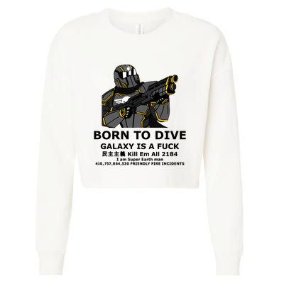 Born To Dive Galaxy Is A Fuck Kill Em All 2184 I Am Super Earth Man 410757864 Cropped Pullover Crew