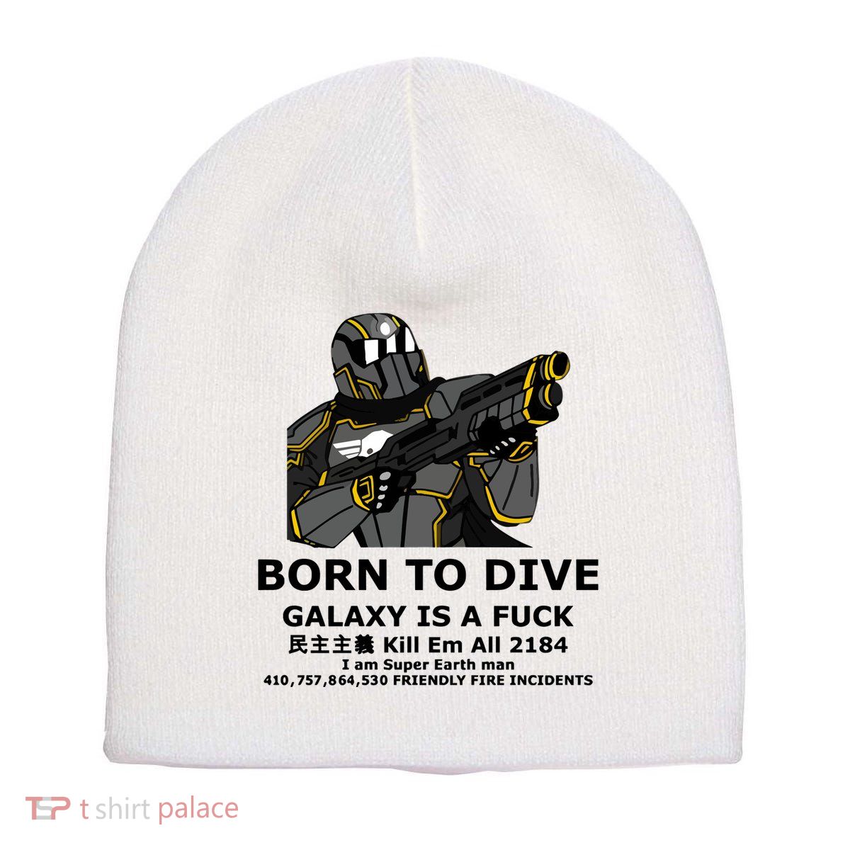Born To Dive Galaxy Is A Fuck Kill Em All 2184 I Am Super Earth Man 410757864 Short Acrylic Beanie