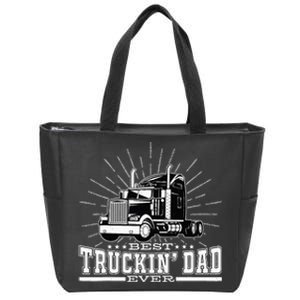 Best Truckin' Dad Ever Trucking Dad For Truck Driver Zip Tote Bag