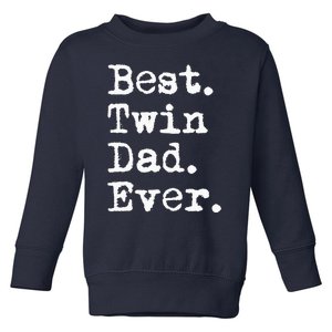 Best Twin Dad Ever Funny Fathers Day Saying for Dad of Twins Toddler Sweatshirt