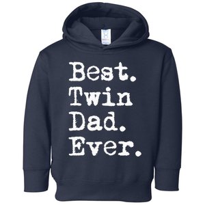 Best Twin Dad Ever Funny Fathers Day Saying for Dad of Twins Toddler Hoodie