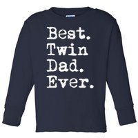 Best Twin Dad Ever Funny Fathers Day Saying for Dad of Twins Toddler Long Sleeve Shirt