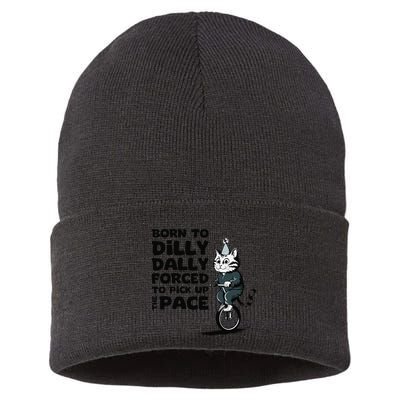Born To Dilly Dally Forced To Pick Up The Pace Funny Cat Sustainable Knit Beanie