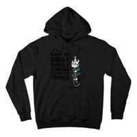 Born To Dilly Dally Forced To Pick Up The Pace Funny Cat Tall Hoodie