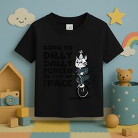 Born To Dilly Dally Forced To Pick Up The Pace Funny Cat Toddler T-Shirt