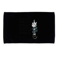 Born To Dilly Dally Forced To Pick Up The Pace Funny Cat Microfiber Hand Towel