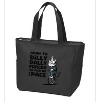 Born To Dilly Dally Forced To Pick Up The Pace Funny Cat Zip Tote Bag