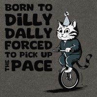 Born To Dilly Dally Forced To Pick Up The Pace Funny Cat Cotton Canvas Backpack
