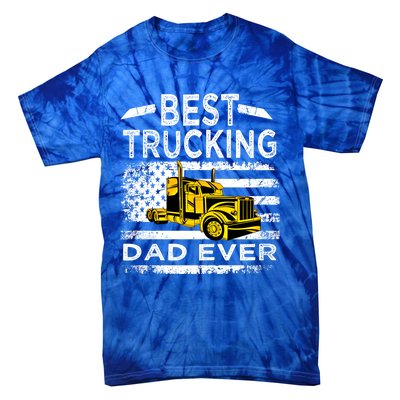 Best Trucking Dad Ever Big Rid Trucker Truck Driver Father Gift Tie-Dye T-Shirt