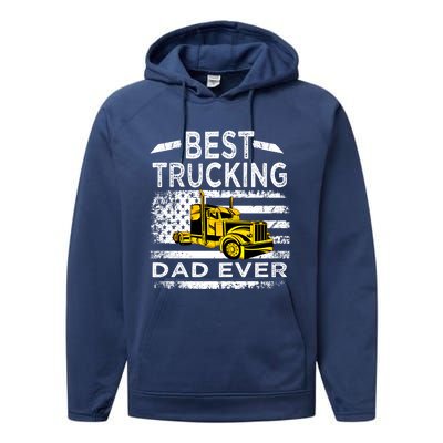 Best Trucking Dad Ever Big Rid Trucker Truck Driver Father Gift Performance Fleece Hoodie