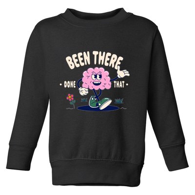 Been There Done That Retro Cartoon Brain Toddler Sweatshirt