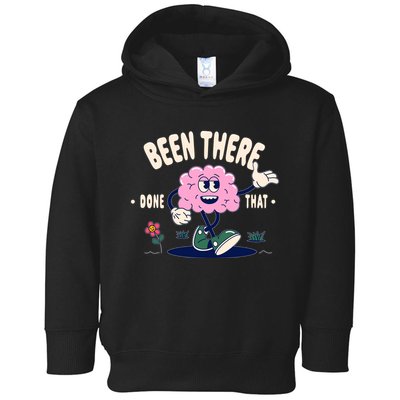 Been There Done That Retro Cartoon Brain Toddler Hoodie