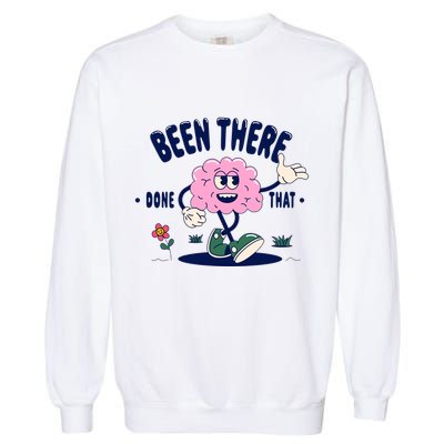 Been There Done That Retro Cartoon Brain Garment-Dyed Sweatshirt