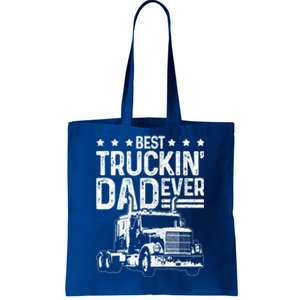 Best Truckin Dad Ever Funny Truck Driver FatherS Day Gift Funny Gift Tote Bag