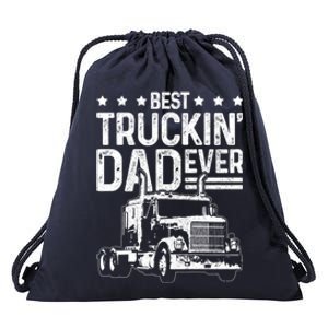 Best Truckin Dad Ever Funny Truck Driver FatherS Day Gift Funny Gift Drawstring Bag