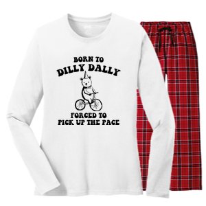 Born To Dilly Dally Forced To Pick Up The Pace Bear Women's Long Sleeve Flannel Pajama Set 