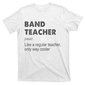 Band Teacher Definition Teaching School Teacher T-Shirt