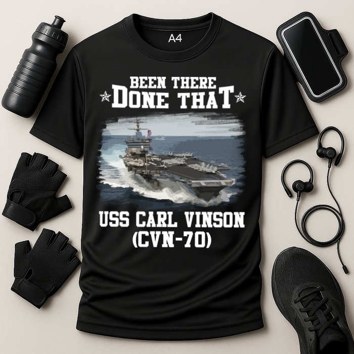 Been There Done That USS Carl Vinson CVN70 Veterans Day Father Day Gift Cooling Performance Crew T-Shirt