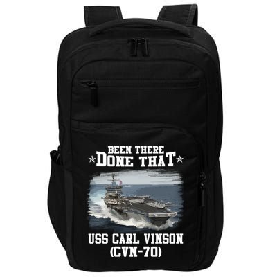 Been There Done That USS Carl Vinson CVN70 Veterans Day Father Day Gift Impact Tech Backpack