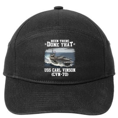 Been There Done That USS Carl Vinson CVN70 Veterans Day Father Day Gift 7-Panel Snapback Hat