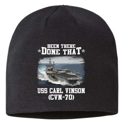 Been There Done That USS Carl Vinson CVN70 Veterans Day Father Day Gift Sustainable Beanie