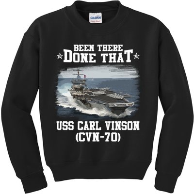 Been There Done That USS Carl Vinson CVN70 Veterans Day Father Day Gift Kids Sweatshirt