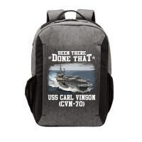Been There Done That USS Carl Vinson CVN70 Veterans Day Father Day Gift Vector Backpack