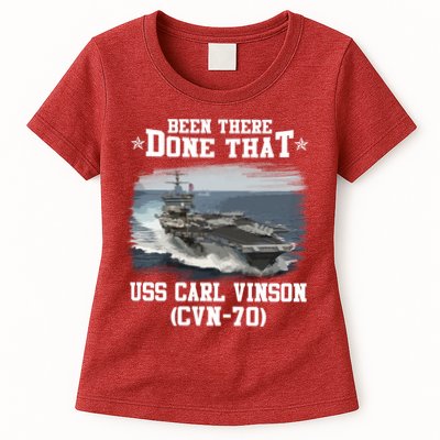 Been There Done That USS Carl Vinson CVN70 Veterans Day Father Day Gift Womens T-Shirt
