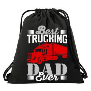 Best Trucking Dad Ever, Big Rig Trucker, Truckin Fathers Day Drawstring Bag