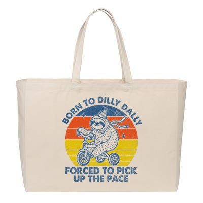 Born To Dilly Dally Forced To Pick Up The Pace Cute Sloth Cotton Canvas Jumbo Tote