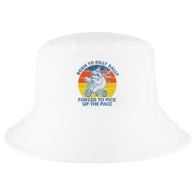 Born To Dilly Dally Forced To Pick Up The Pace Cute Sloth Cool Comfort Performance Bucket Hat