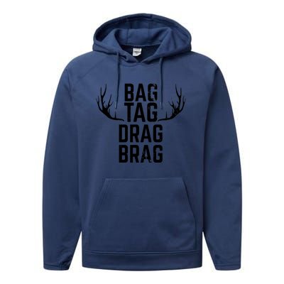 Bag Tag Drag Brag Funny Deer Hunting Design Performance Fleece Hoodie