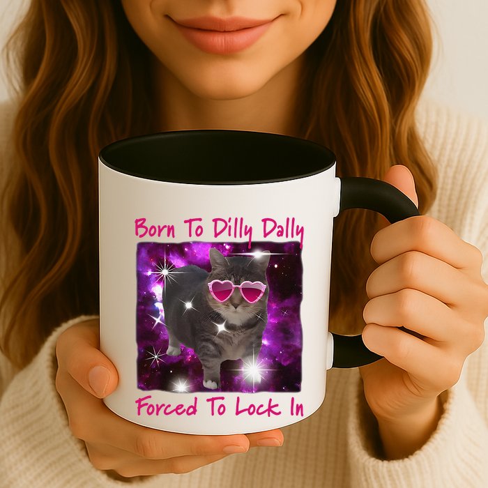 Born To Dilly Dally Forced To Lock In Cat Meme .Png Mug