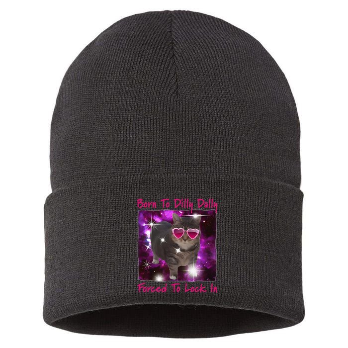 Born To Dilly Dally Forced To Lock In Cat Meme .Png Sustainable Knit Beanie